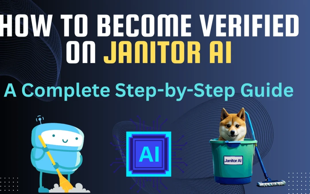 How to Become Verified on Janitor AI: Fast and Effortless Process!