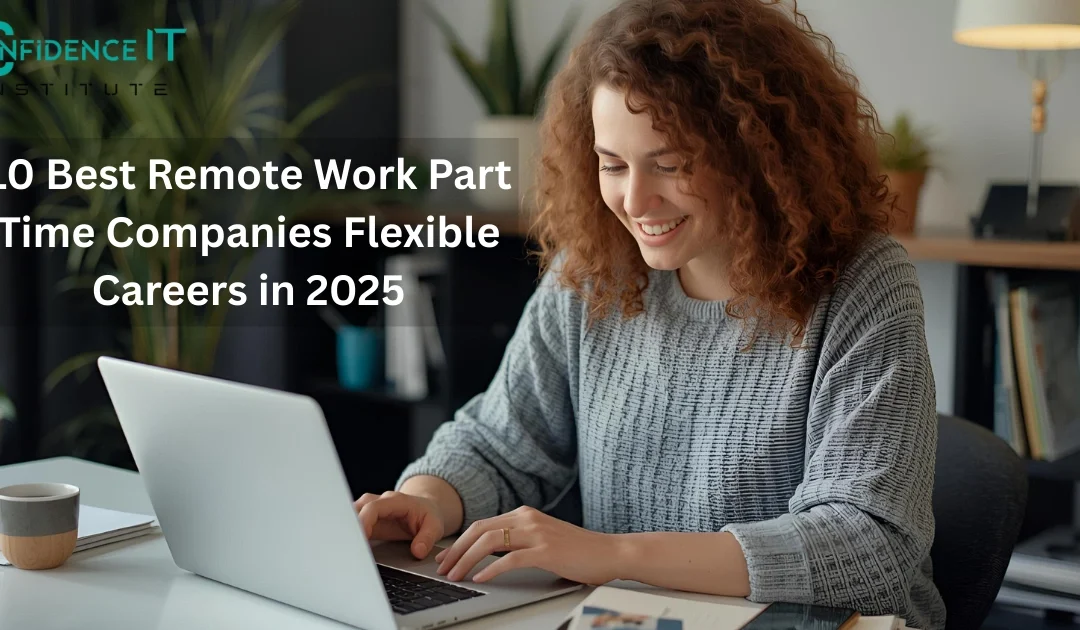 10 Best Remote Work Part Time Companies You Can Trust