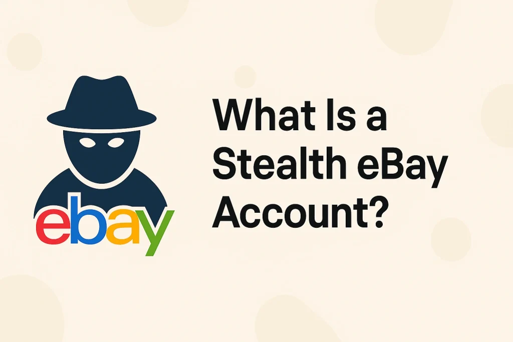 How to Make Successful Stealth eBay Account Identity 