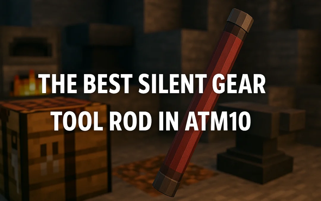 What is the Best Silent Gear Tool Rod in ATM10