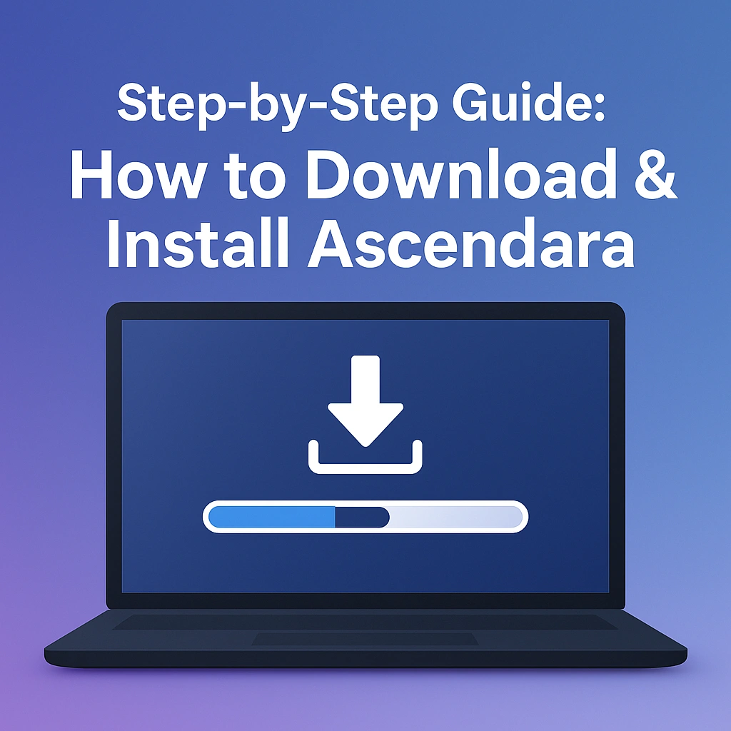 Step-by-Step Guide How to Download & Install Ascendara